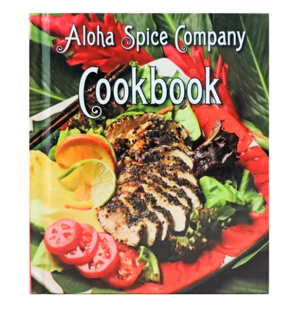 Aloha Spice Company Cookbook
